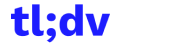 tl;dv